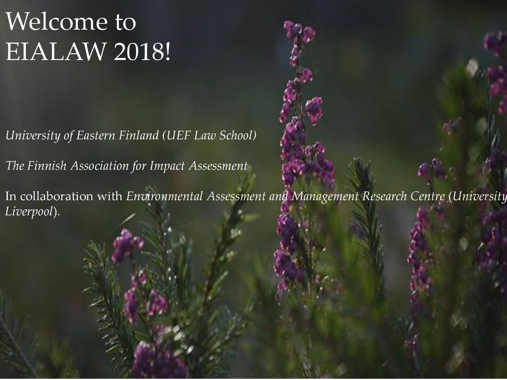 Welcome to EIALAW 2018! University of Eastern Finland (UEF Law School)