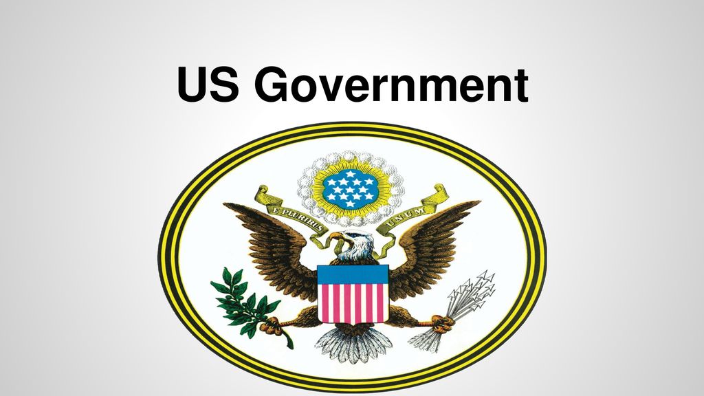 US Government. - Ppt Download