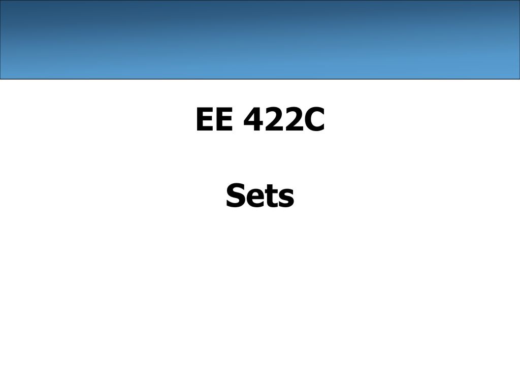 EE 422C Sets