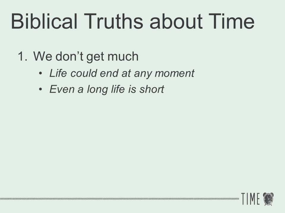 Biblical Truths about Time