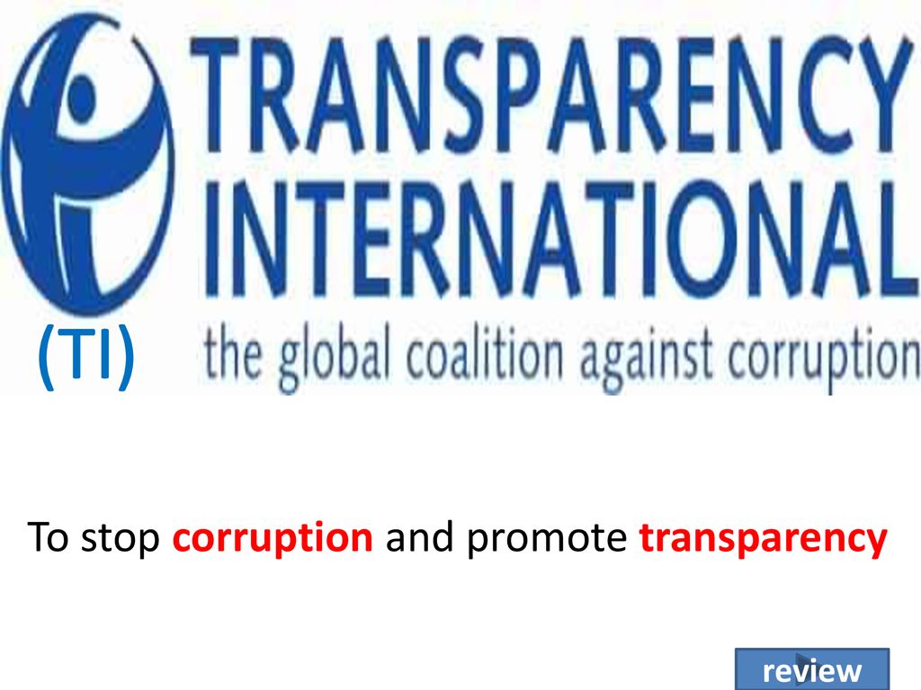 (TI) To stop corruption and promote transparency review