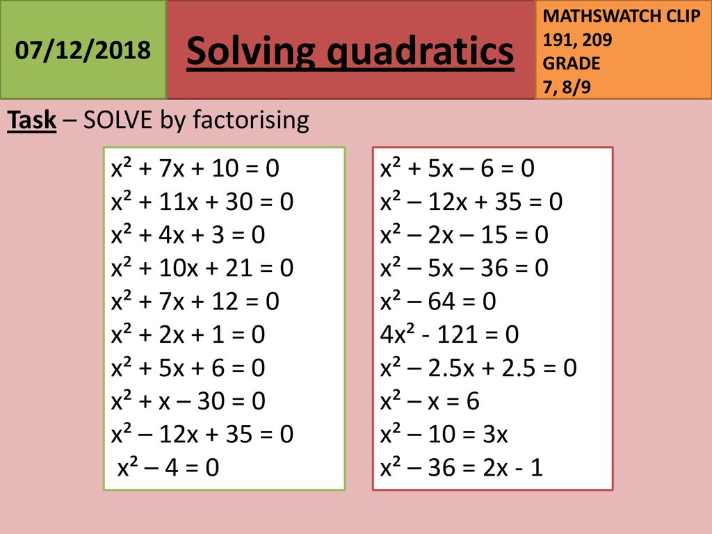 07 12 18 Starter L O To Be Able To Solve A Quadratic By Factorising Ppt Download