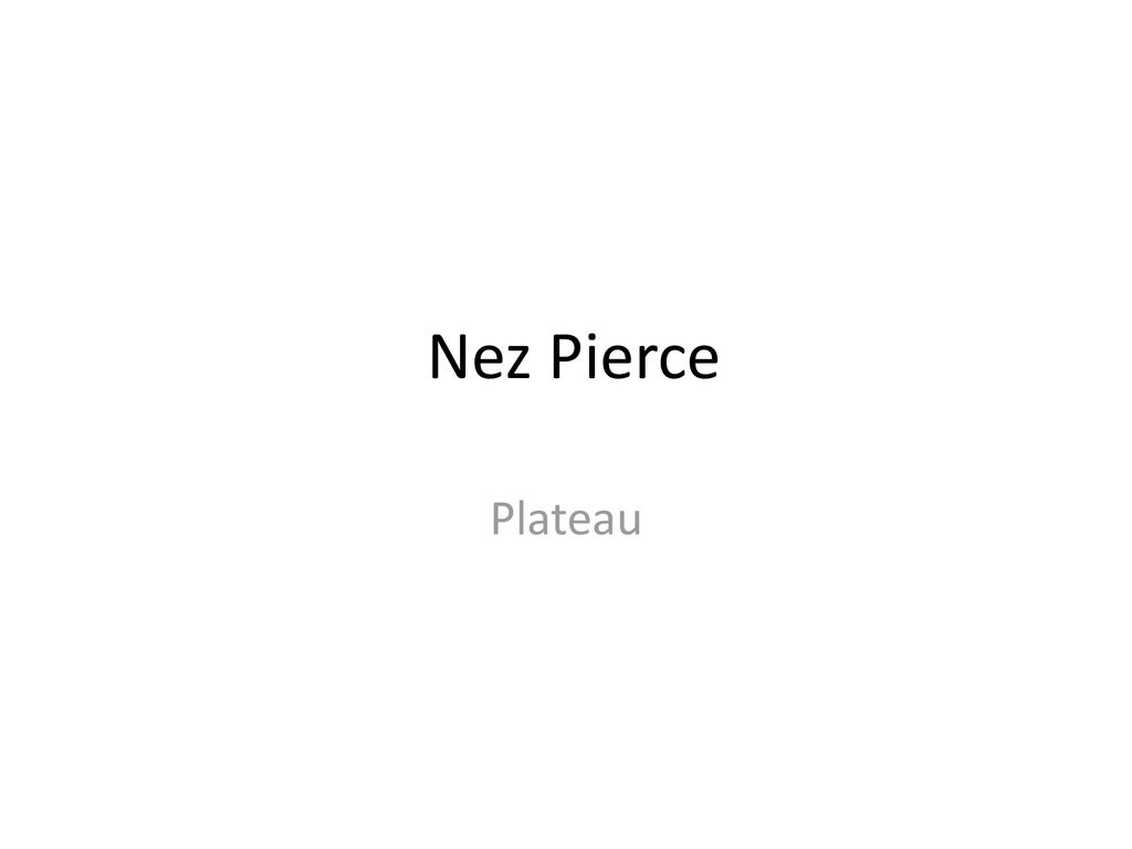 Nez Pierce Plateau