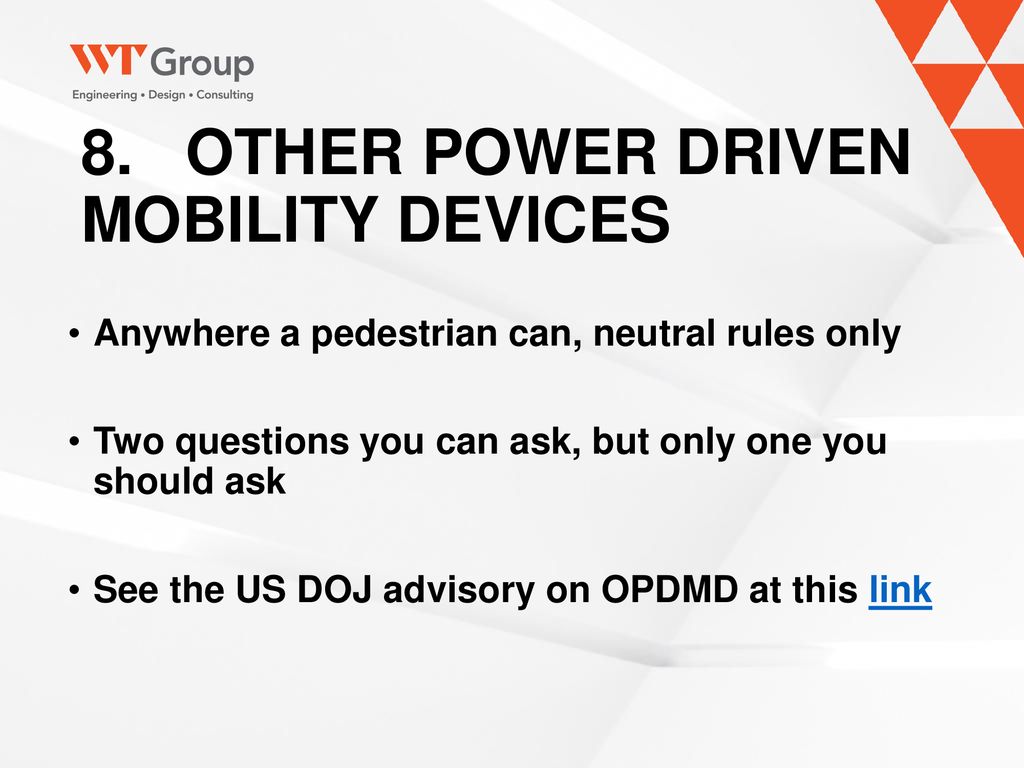 8. OTHER POWER DRIVEN MOBILITY DEVICES
