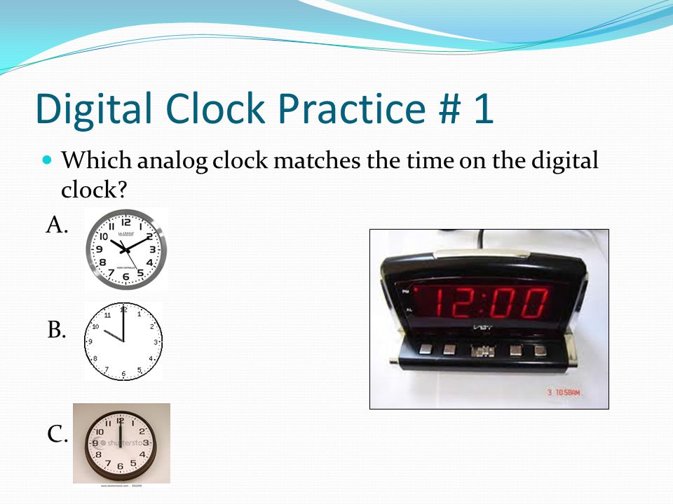 Digital Clock Practice # 1