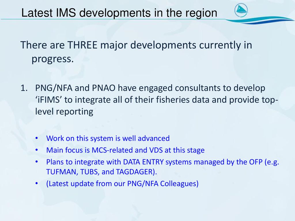 Latest IMS developments in the region