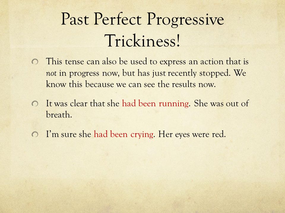 Past Perfect Progressive Trickiness!