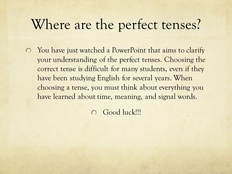 Where are the perfect tenses