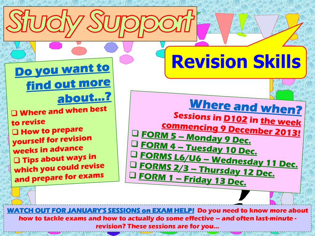 Study Support Revision Skills Do you want to find out more about…