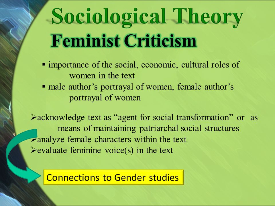 Sociological Theory Feminist Criticism Connections to Gender studies