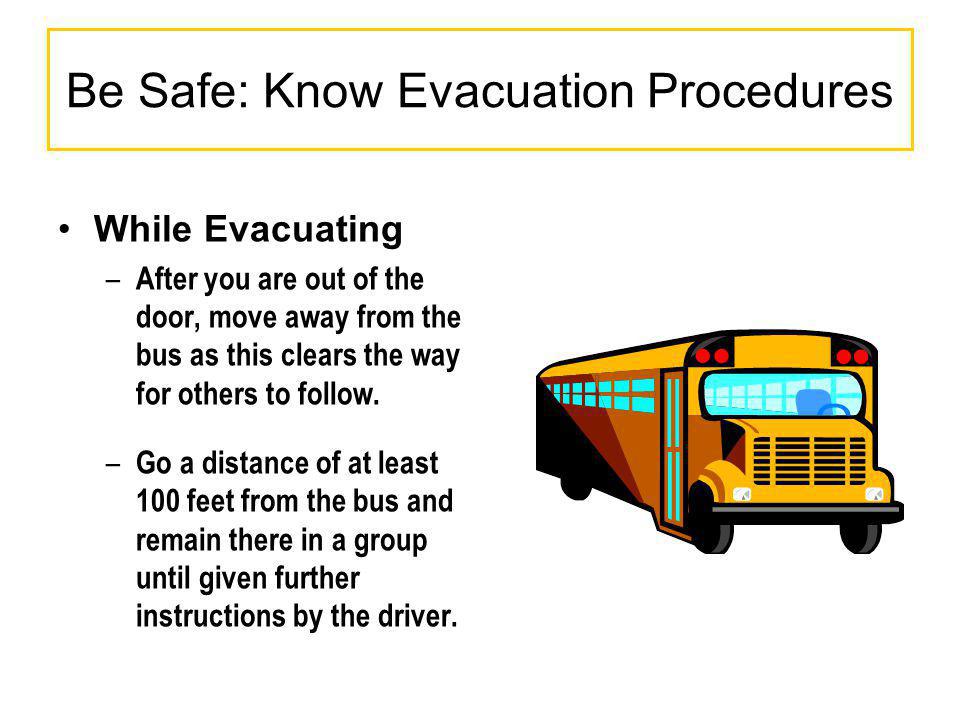 Be Safe: Know Evacuation Procedures