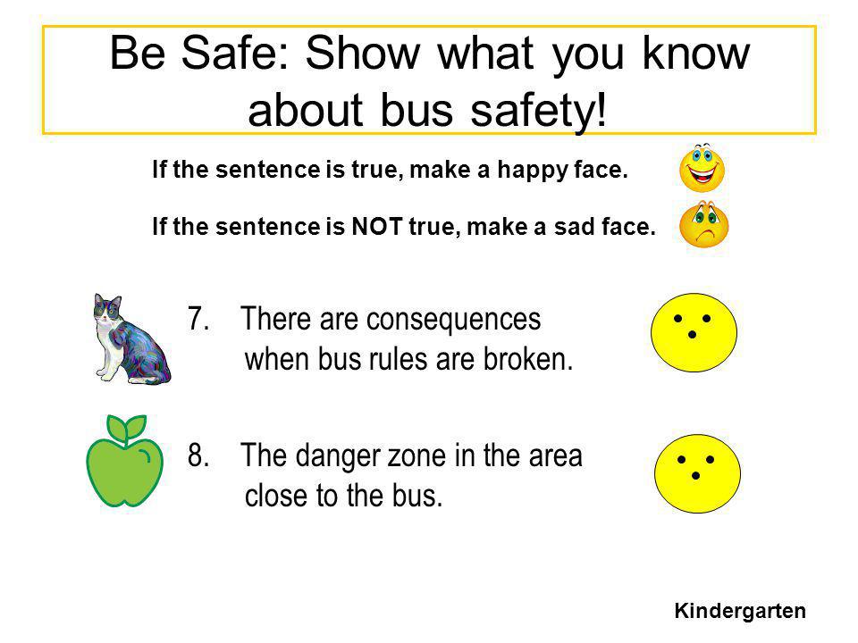 Be Safe: Show what you know about bus safety!