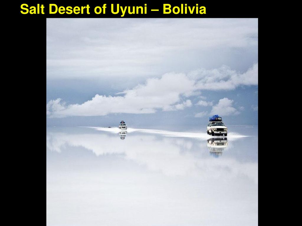 Salt Desert of Uyuni – Bolivia