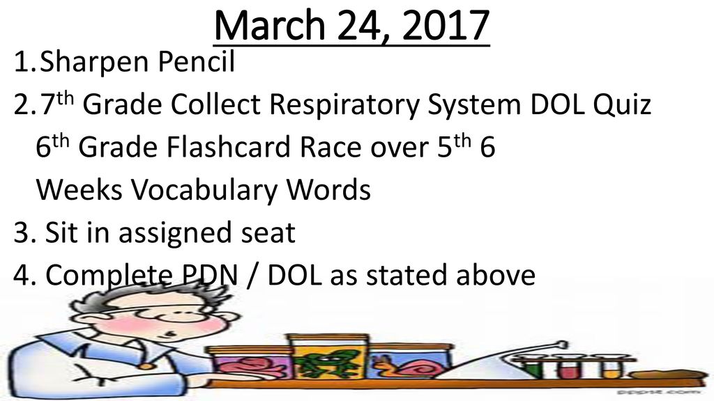 March 24 2017 Sharpen Pencil 7th Grade Collect Respiratory System Dol Quiz 6th Grade Flashcard Race Over 5th 6 Weeks Vocabulary Words 3 Sit In Assigned Ppt Download