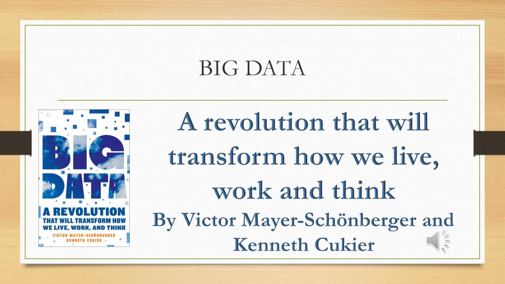 Work A Revolution That Will Transform How We Live Big Data and Think