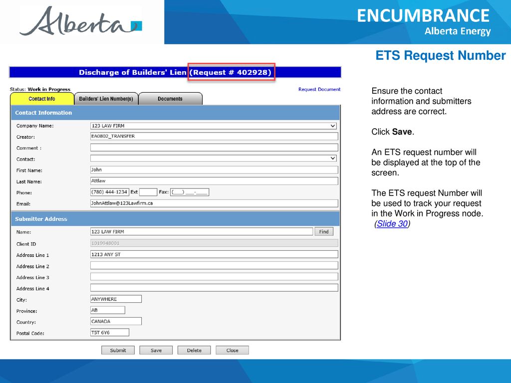 ETS Request Number Ensure the contact information and submitters address are correct. Click Save.
