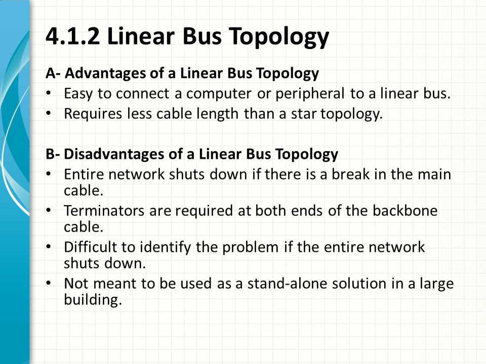 4.1.2 Linear Bus Topology A- Advantages of a Linear Bus Topology