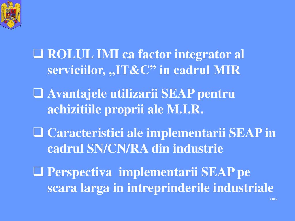 ROLUL IMI ca factor integrator al serviciilor, „IT&C in cadrul MIR