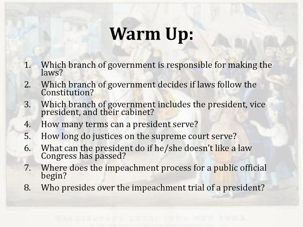Warm up which branch of government is responsible for making the laws