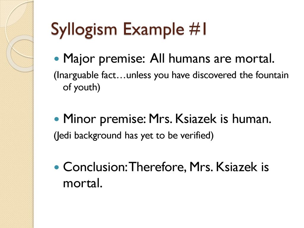 Syllogisms and Enthymemes - ppt download
