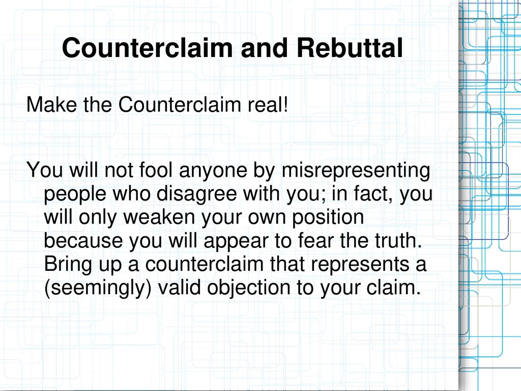 Introducing Claim, Counter Claim and Rebuttal - ppt download
