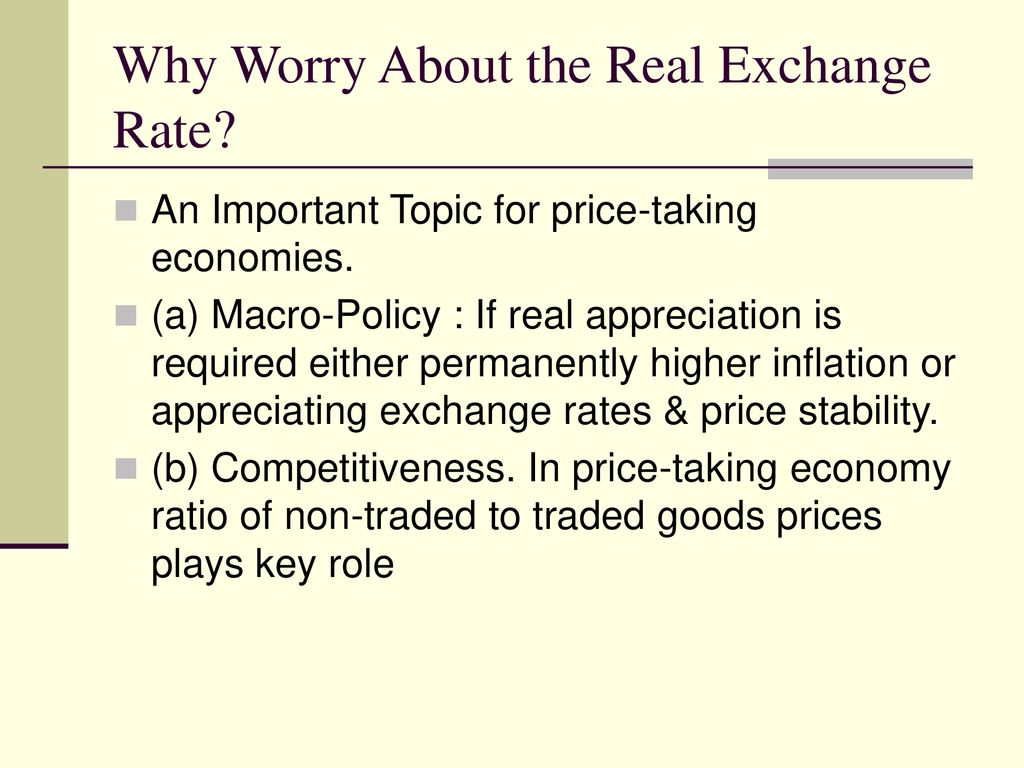 Why Worry About the Real Exchange Rate