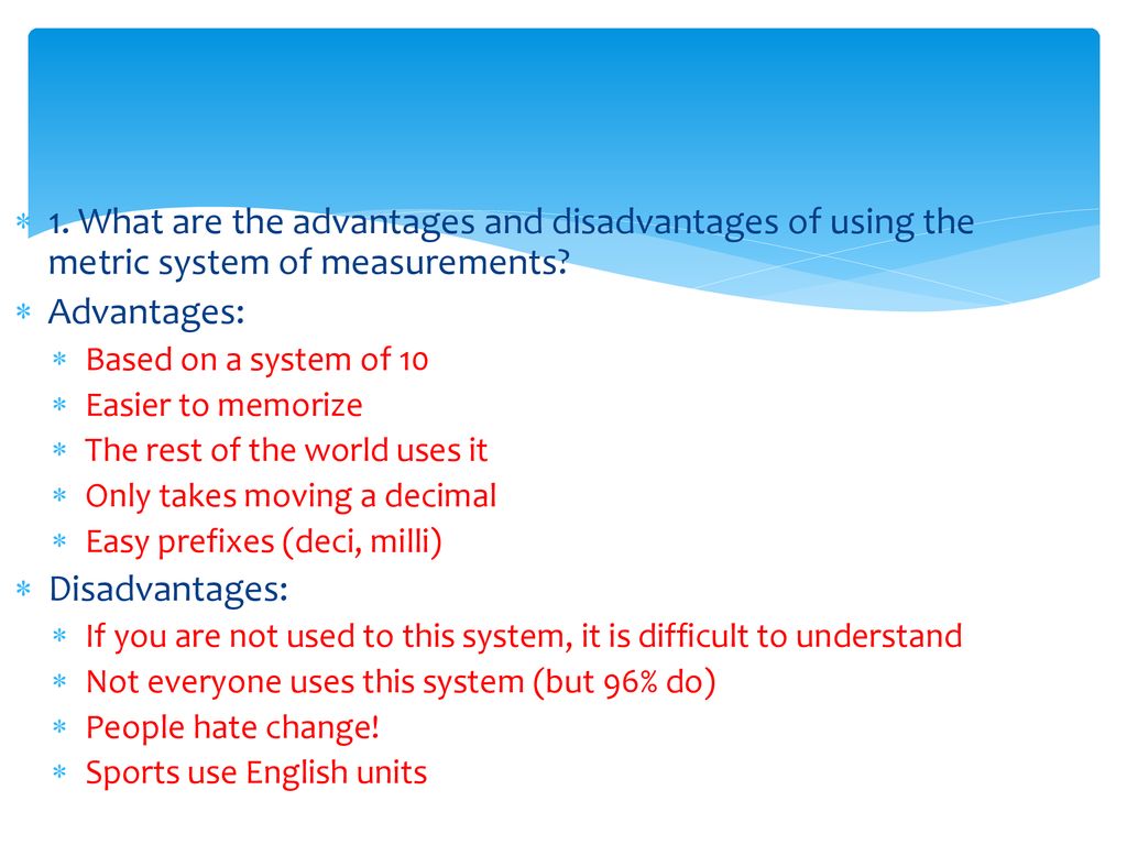 advantages and disadvantages of english system