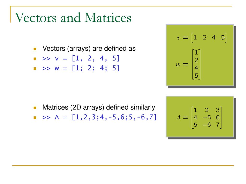 Introduction to MATLAB [Vectors and Matrices] Lab 2 - ppt download