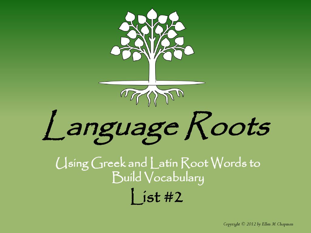 Using Greek And Latin Root Words To Build Vocabulary Ppt Download using-greek-and-latin-root-words-to-build-vocabulary-ppt-download