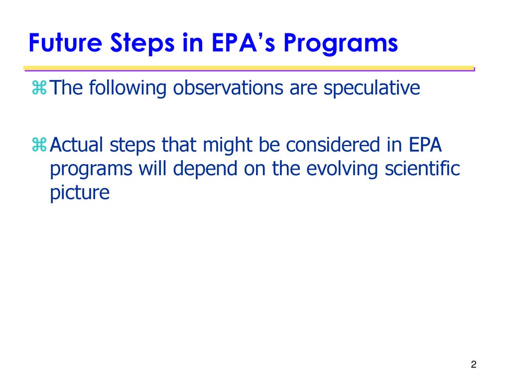 Future Steps in EPA’s Programs