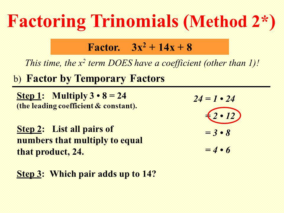 Factoring Trinomials (Method 2*)