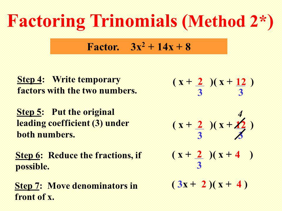 Factoring Trinomials (Method 2*)
