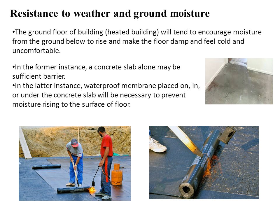 Resistance to weather and ground moisture