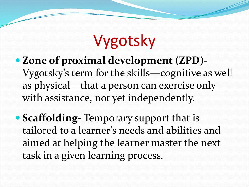 Zone of proximal development is vygotsky's term for hot sale