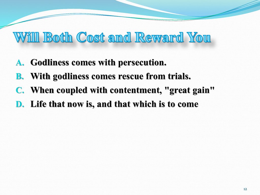 Will Both Cost and Reward You