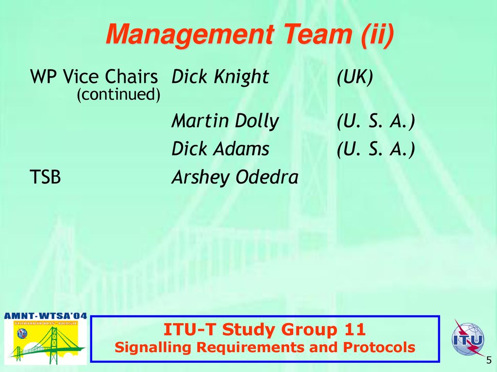 Management Team (ii) WP Vice Chairs Dick Knight (UK) Martin Dolly