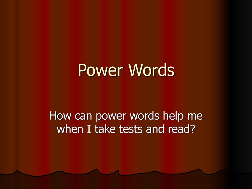How Can Power Words Help Me When I Take Tests And Read Ppt Download how-can-power-words-help-me-when-i-take-tests-and-read-ppt-download