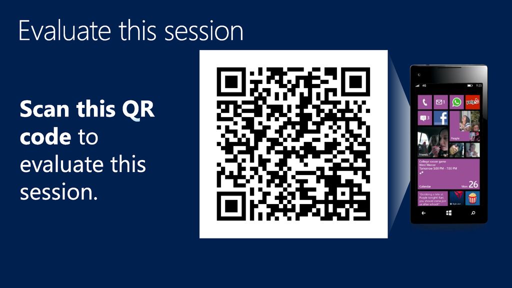 Evaluate this session Scan this QR code to evaluate this session.