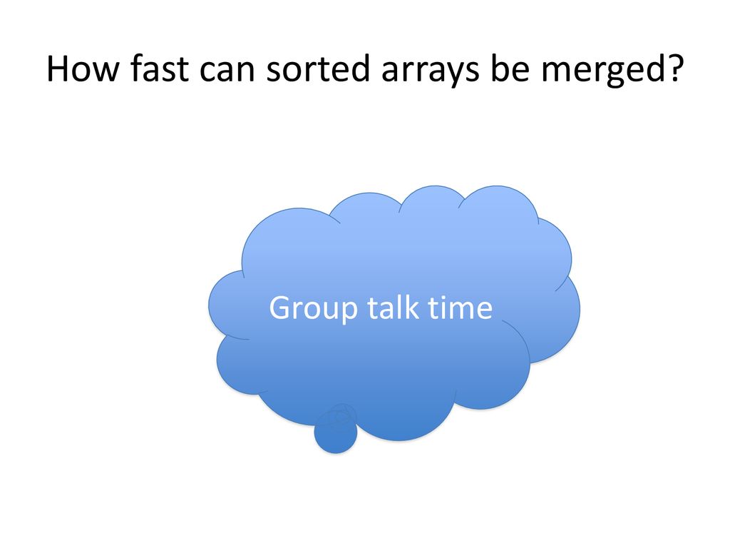 How fast can sorted arrays be merged