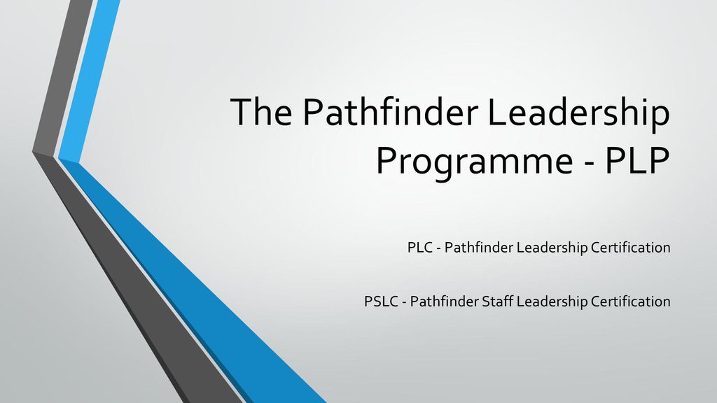 The Pathfinder Leadership Programme - PLP