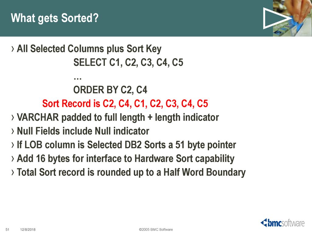 What gets Sorted All Selected Columns plus Sort Key