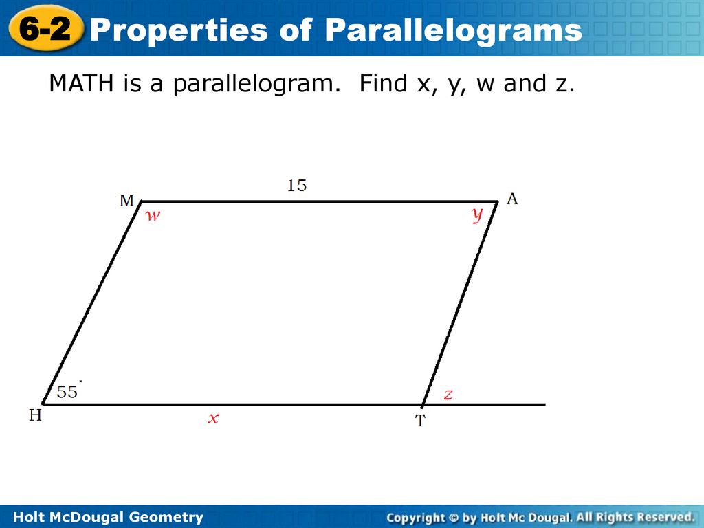 MATH is a parallelogram. Find x, y, w and z.
