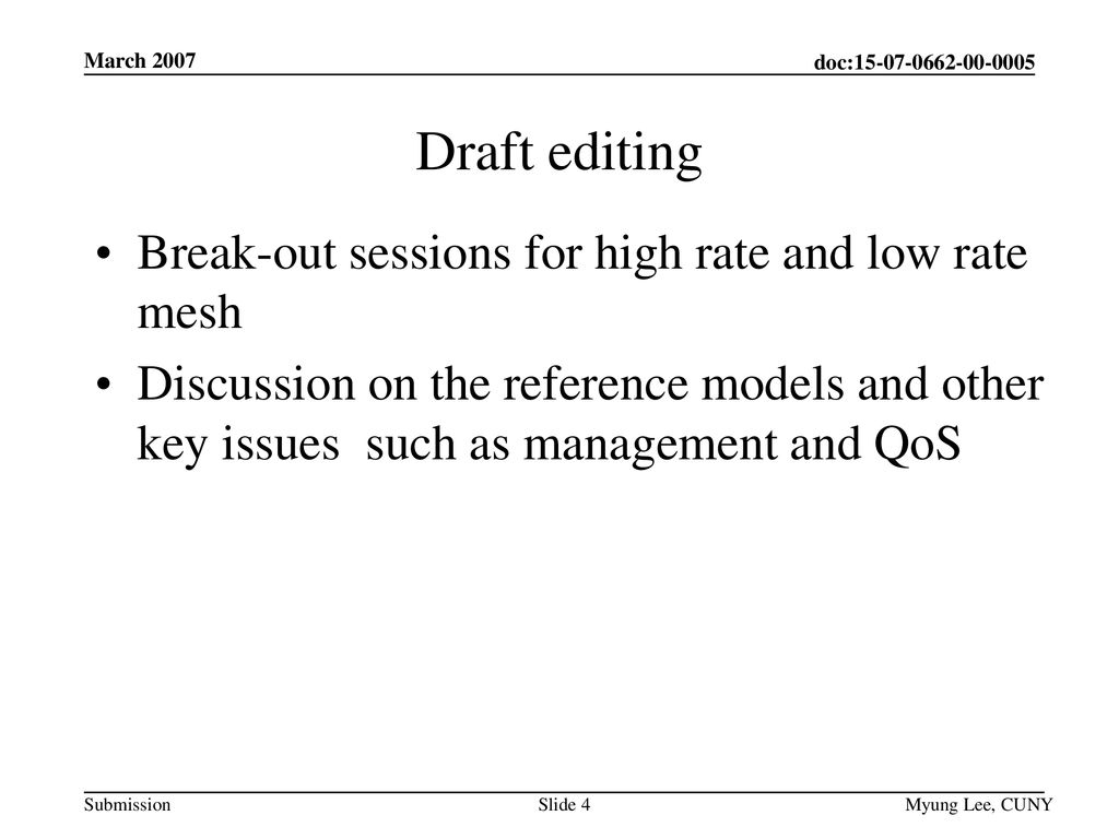 Draft editing Break-out sessions for high rate and low rate mesh