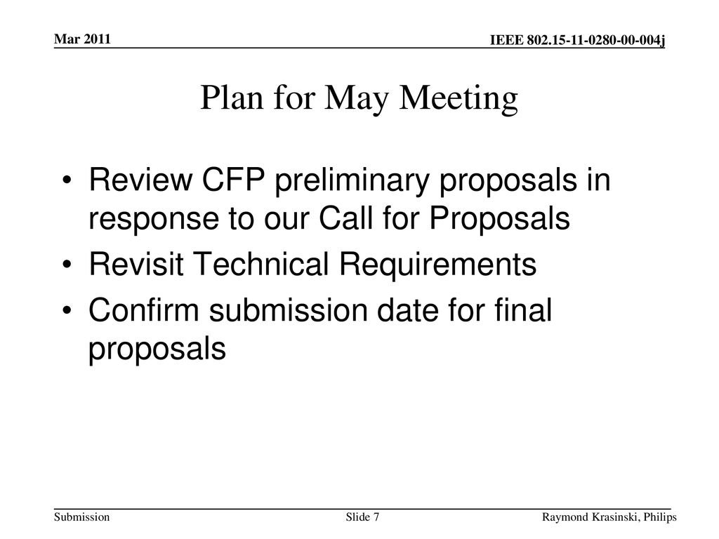 Mar 2011 Plan for May Meeting. Review CFP preliminary proposals in response to our Call for Proposals.