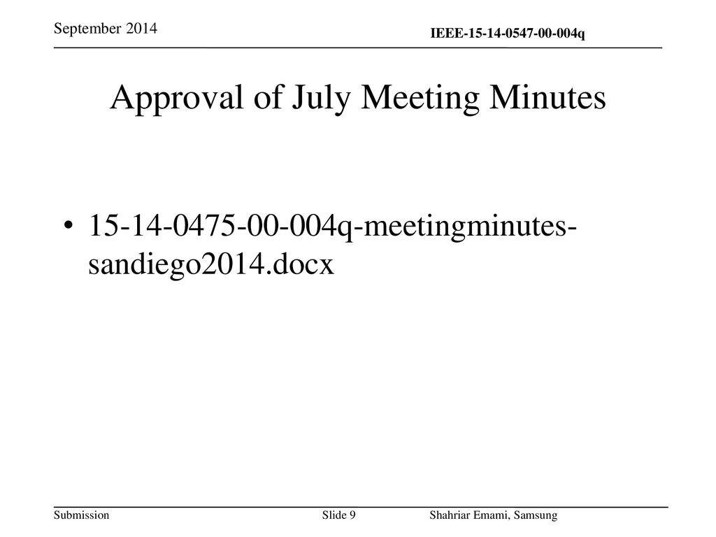 Approval of July Meeting Minutes