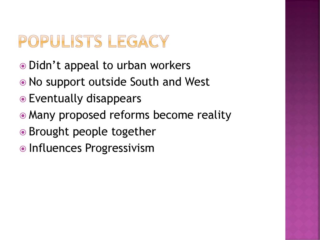 Populists Legacy Didn’t appeal to urban workers