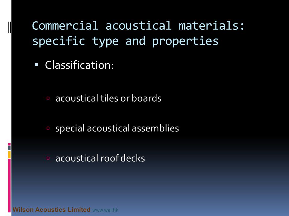 Commercial acoustical materials: specific type and properties