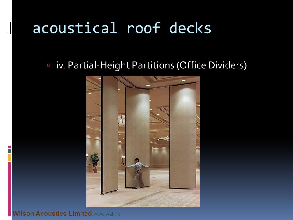 acoustical roof decks iv. Partial-Height Partitions (Office Dividers)