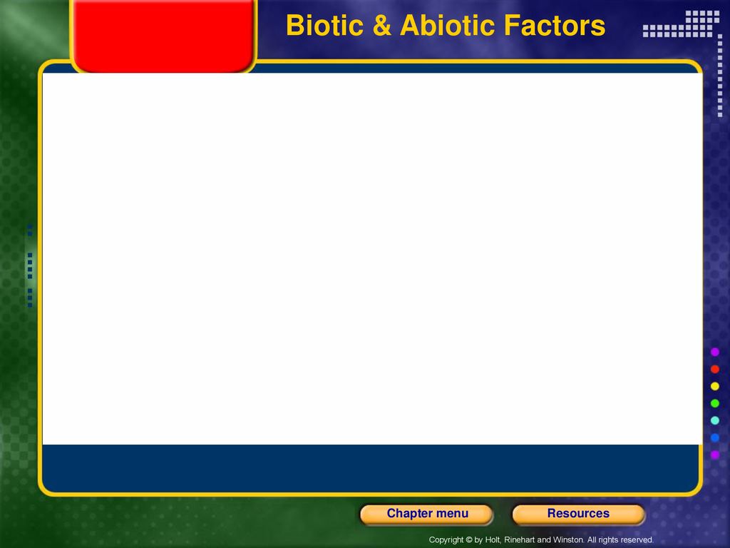 Biotic & Abiotic Factors