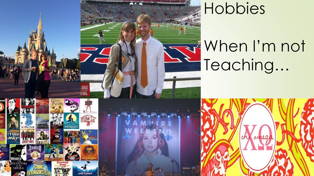 Hobbies When I’m not Teaching…